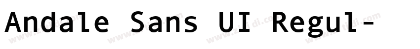 Andale Sans UI Regul字体转换 Andale Sans UI Regul字体转换
